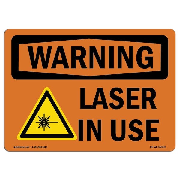OSHA WARNING Sign, Laser In Use, 18in X 12in Aluminum, 18" W, 12" H, Landscape, Laser In Use